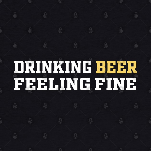 Drinking Beer Feeling Fine | Funny Saying by Mr.Speak